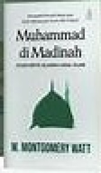Image of Muhammad di Madinah:Studi Kritis Sejarah Awal Islam